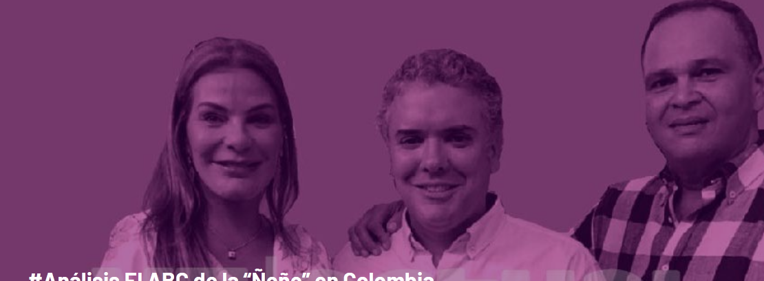 #Análisis El ABC de la “Ñeñe” en Colombia